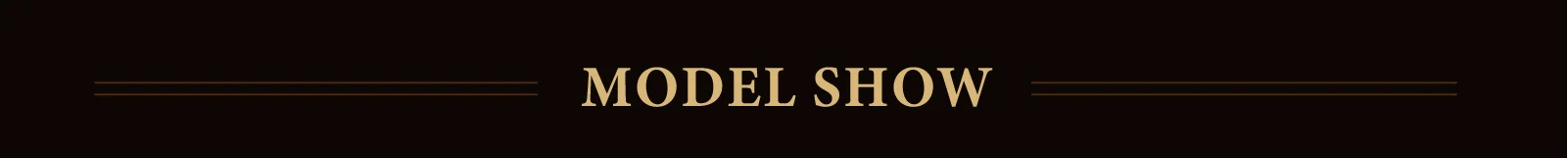 Elegant gold text reading "MODEL SHOW" centered on a black background between two horizontal lines.