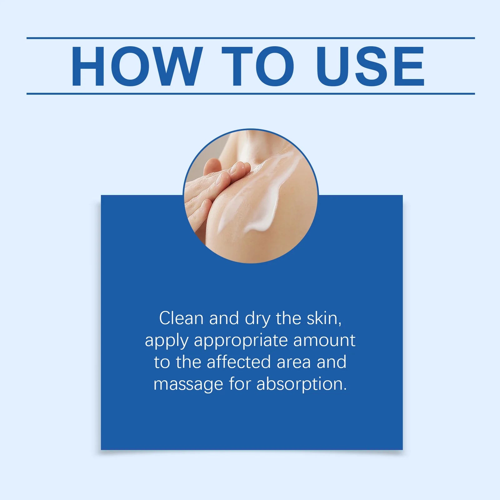 How to use: Apply the white cream to skin and massage until absorbed. Instruction text on a blue background.