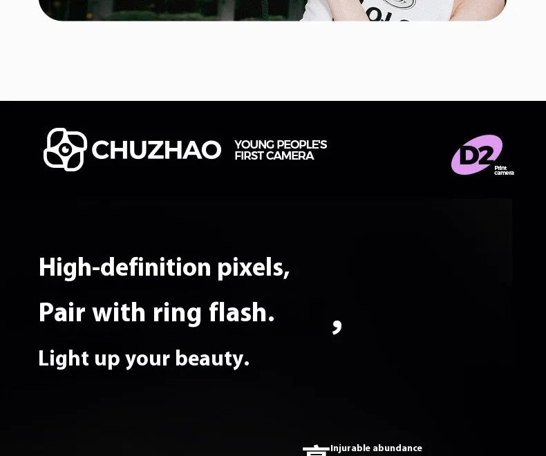 CHUZHAO D2 digital print camera text overlay: "High-definition pixels, Pair with ring flash. Light up your beauty."