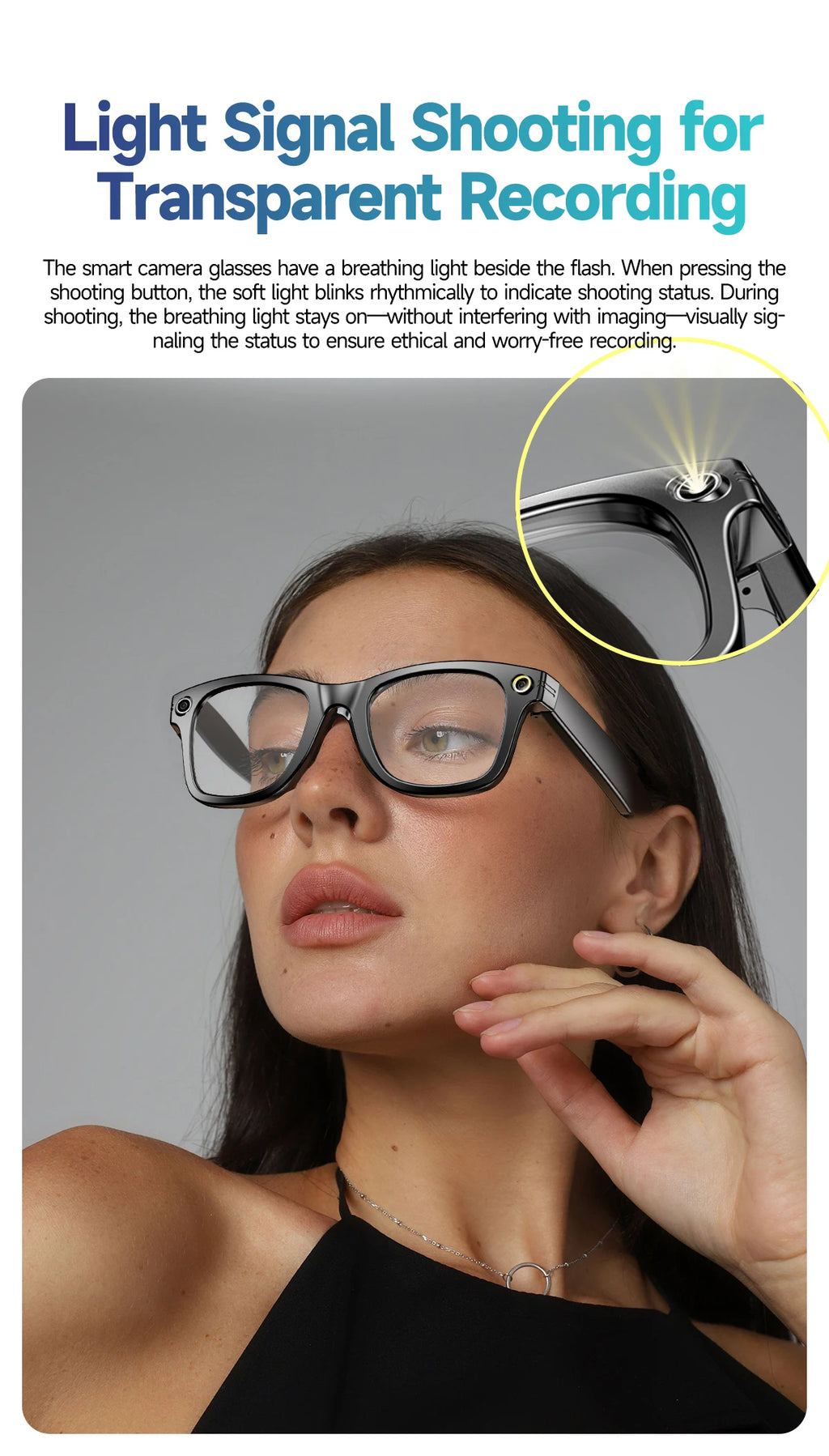 Woman wearing black smart glasses with a built-in camera and a soft light that indicates when recording is active.