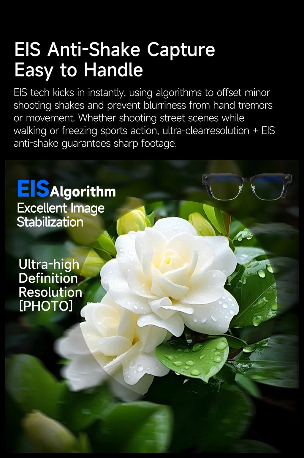 Black smart glasses with an HD camera showcasing EIS anti-shake technology capturing clear, detailed flower photos.